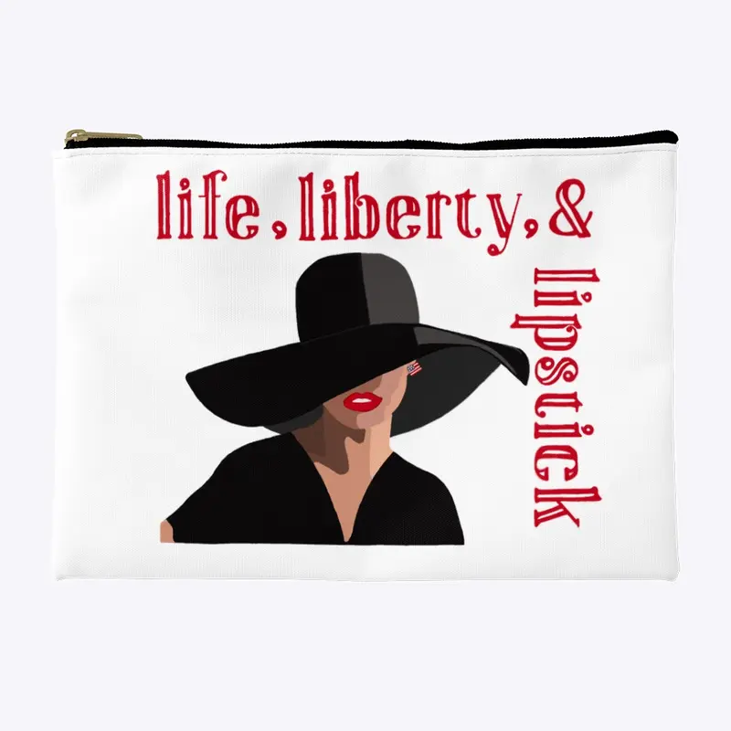 Life, Liberty, and Lipstick